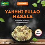 Yakhni pulao Masala, Fresh & Natural Spices ( 3 Packs ) ( 50 Gram Each )